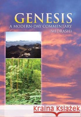 Genesis: A Modern-Day Commentary (Midrash) Judith Folse 9781973616597