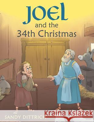 Joel and the 34Th Christmas Sandy Dittrich 9781973618225