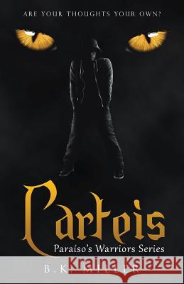 Carteis: Paraíso'S Warriors Series Miller, B. K. 9781973618485 WestBow Press