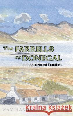 The Farrells of Donegal: And Associated Families Sam Hanna 9781973639183