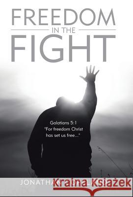 Freedom in the Fight Jonathan Copeland 9781973642435