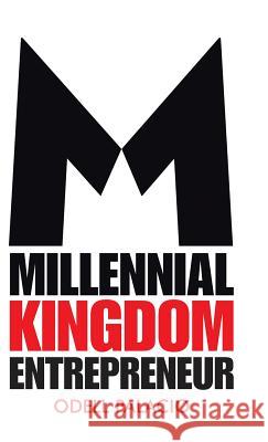 Millennial Kingdom Entrepreneur Odell Palacio 9781973646853