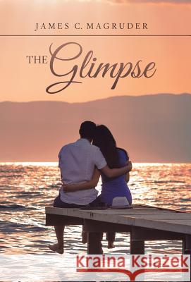 The Glimpse James C Magruder 9781973650263