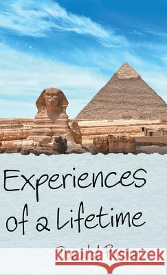 Experiences of a Lifetime Donald Brown 9781973653677