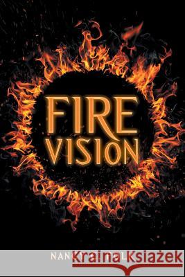 Fire Vision Nancy C Folk 9781973662518