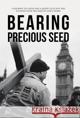 Bearing Precious Seed Eric Casto 9781973665533