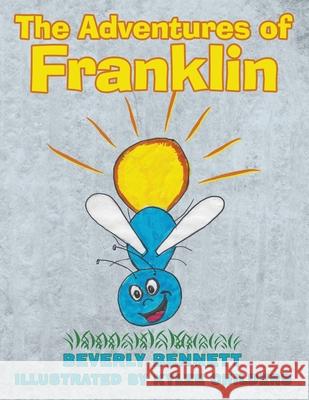 The Adventures of Franklin Beverly Bennett, Kylee Childers 9781973669005