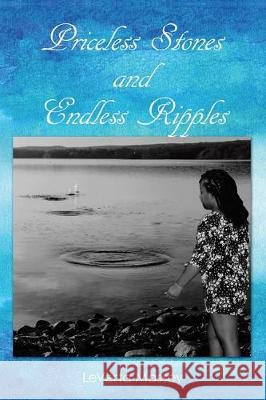 Priceless Stones and Endless Ripples Leverta Massey 9781973677178
