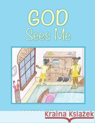 God Sees Me Franka Chigbogwu 9781973690962