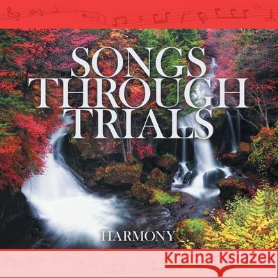 Songs Through Trials Harmony 9781973696124