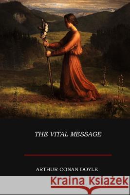 The Vital Message Arthur Conan Doyle 9781973703211