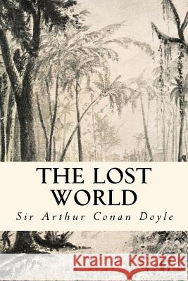 The Lost World Sir Arthur Conan Doyle Taylor Anderson 9781973704072