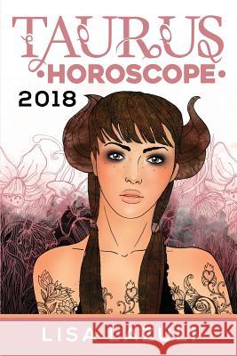 Taurus Horoscope 2018 Lisa Lazuli 9781973719229 Createspace Independent Publishing Platform