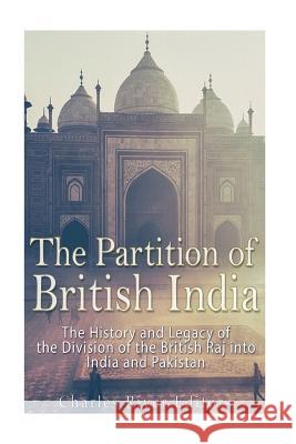 The Partition of British India Charles River Editors 9781973722144 CreateSpace