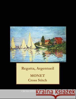 Regatta, Argenteuil: Monet cross stitch pattern George, Kathleen 9781973746133