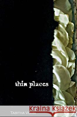 Thin Places Tabitha Vohn 9781973746546