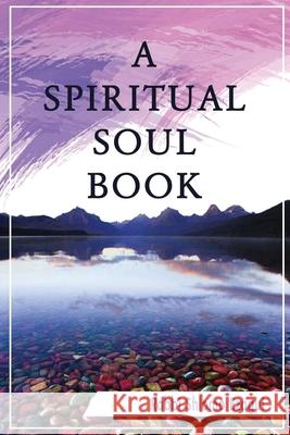 A Spiritual Soul Book: You Can - How and Why Rabbi Shlomo Ezagui 9781973752448