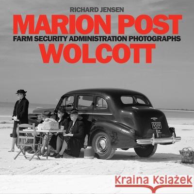 Marion Post Wolcott Richard Jensen, Marion Post Wolcott 9781973759546