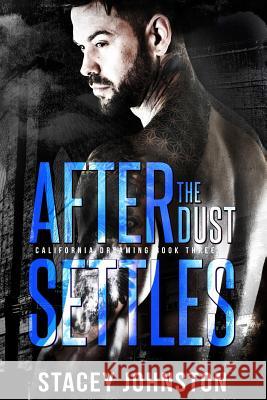 After the Dust Settles Mrs Stacey Leanne Johnston 9781973760719