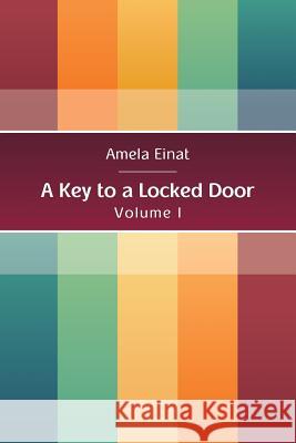 A Key to a Locked Door vol. 1 Einat, Amela 9781973763475