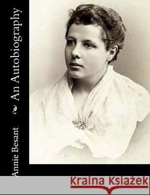 An Autobiography Annie Besant 9781973768241