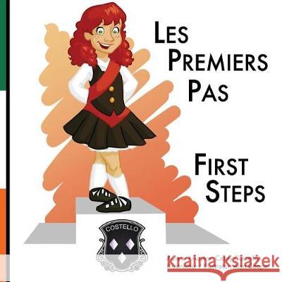 First Steps: For the love of Irish Dance Cooper, Alan 9781973769064 Createspace Independent Publishing Platform