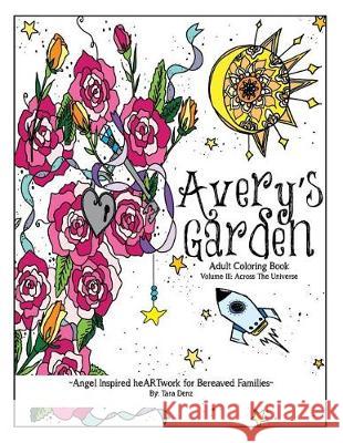 Avery's Garden: Adult Coloring Book Tara Denz 9781973775720