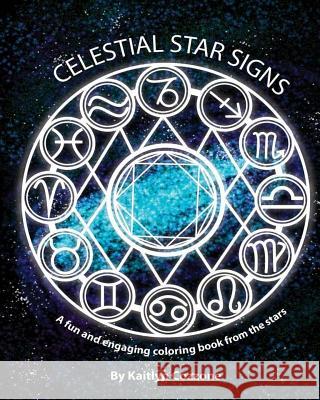 Celestial Star Signs Kaitlyn Cozzone Kelly Cozzone 9781973782247 Createspace Independent Publishing Platform