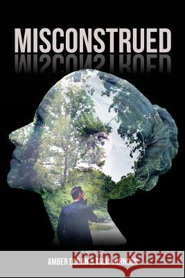 Misconstrued Amber Duran Talia Johnson 9781973782704 Createspace Independent Publishing Platform