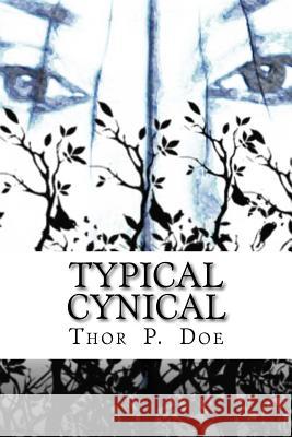Typical Cynical: A Collection of Short Stories by Kurt Vonnegut plus Selections from A Cynic's Word Book by Ambrose Bierce Vonnegut, Kurt 9781973787266 Createspace Independent Publishing Platform