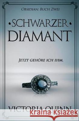 Schwarzer Diamant Victoria Quinn 9781973790327