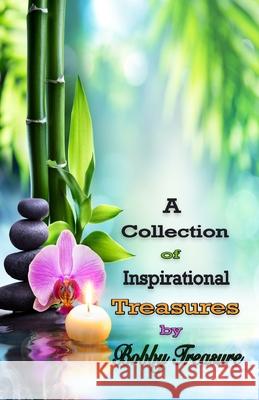 A Collection of Inspirational Treasures Bobby Treasure 9781973795209