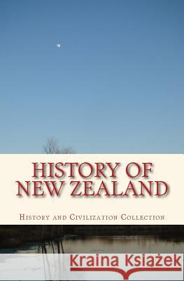 History of New Zealand: the Land of the Long White Cloud Gregory, J. W. 9781973803508 Createspace Independent Publishing Platform