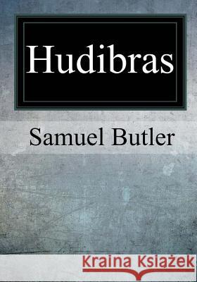 Hudibras Samuel Butler 9781973803904 Createspace Independent Publishing Platform