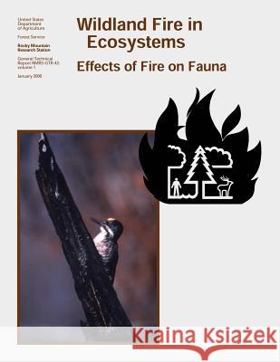 Wildland Fire in Ecosystems: Effects of Fire on Fauna U. S. Department of Agriculture Forest Service 9781973807681