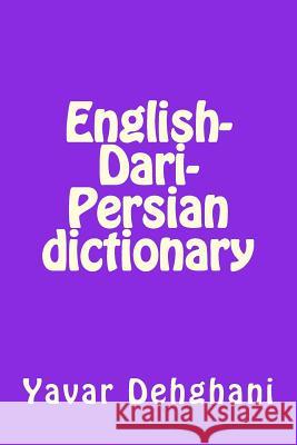 English-Dari-Persian dictionary Dehghani, Yavar 9781973815501