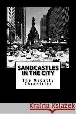 Sandcastles In The City: The McCatty Chronicles Pawley, Steven R. 9781973822622