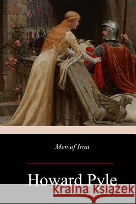 Men of Iron Howard Pyle 9781973829812