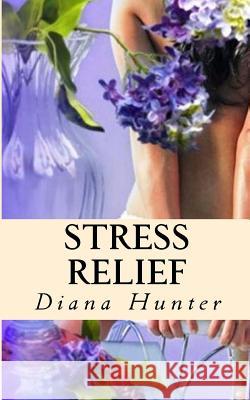 Stress Relief Diana Hunter 9781973832102