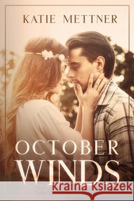 October Winds Katie Mettner 9781973832584 Createspace Independent Publishing Platform