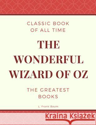 The Wonderful Wizard of Oz L. Frank Baum 9781973836308