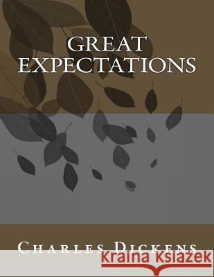 Great Expectations Charles Dickens 9781973841272 Createspace Independent Publishing Platform