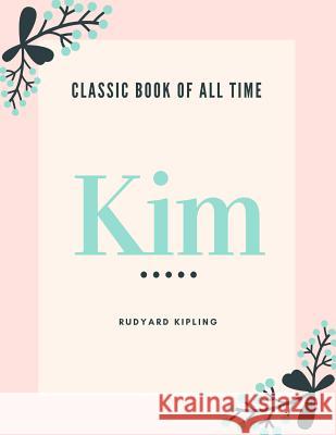 Kim Rudyard Kipling 9781973845003 Createspace Independent Publishing Platform