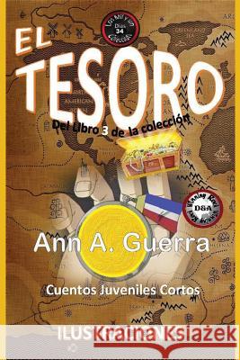 El Tesoro: Cuento No. 34 del Libro 3 de Los MIL y un DIAS Guerra, Daniel 9781973850007