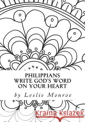 Philippians Write God's Word on Your Heart Leslie Monroe Leslie Monroe 9781973854043