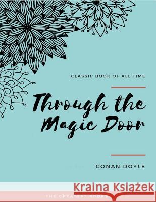 Through the Magic Door Sir Arthur Conan Doyle 9781973855767 Createspace Independent Publishing Platform
