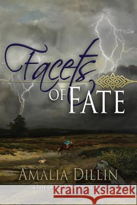 Facets of Fate Amalia Dillin 9781973858805