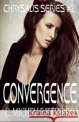 Convergence C. Michelle Jefferies 9781973860594