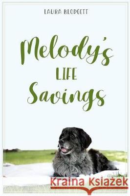 Melody's Life Savings Laura Blodgett 9781973876564