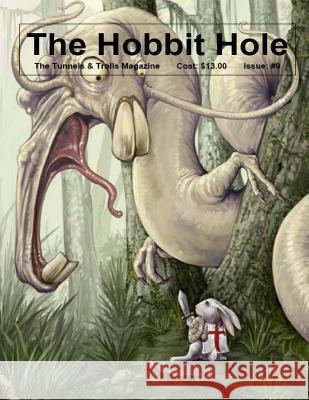 The Hobbit Hole #9: A Fantasy Gaming Magazine J. S 9781973883494 Createspace Independent Publishing Platform